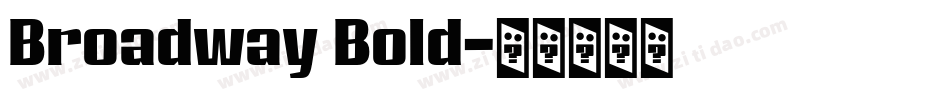 Broadway Bold字体转换